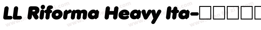 LL Riforma Heavy Ita字体转换